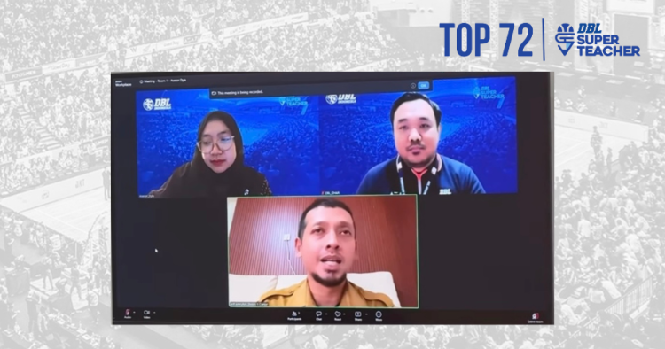 Tahap Wawancara Top 72 DBL Super Teacher Resmi Dimulai Hari Ini!