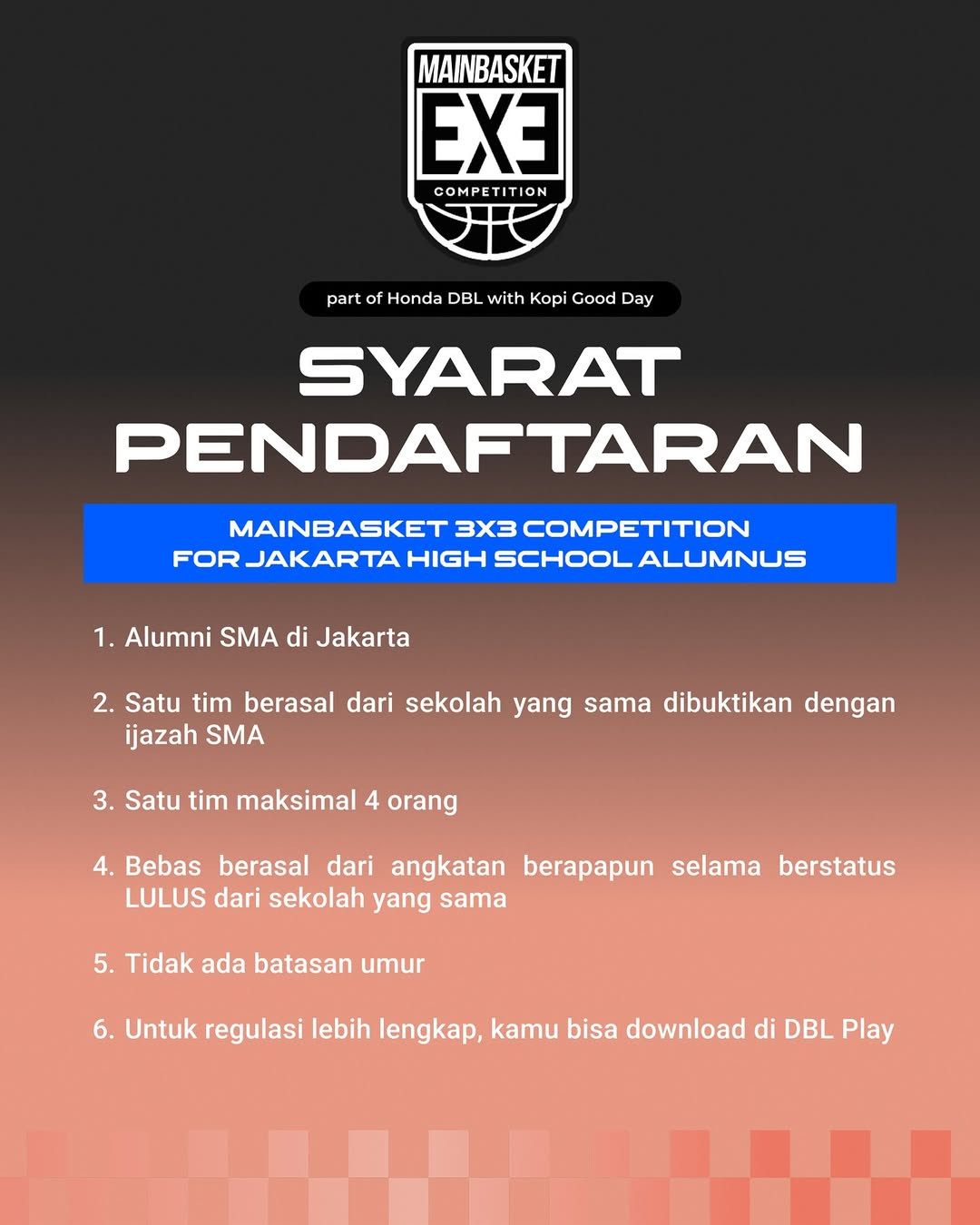 Berikut syarat pendaftaran Mainbasket 3X3 Competition for Jakarta Senior High School Alumnus
